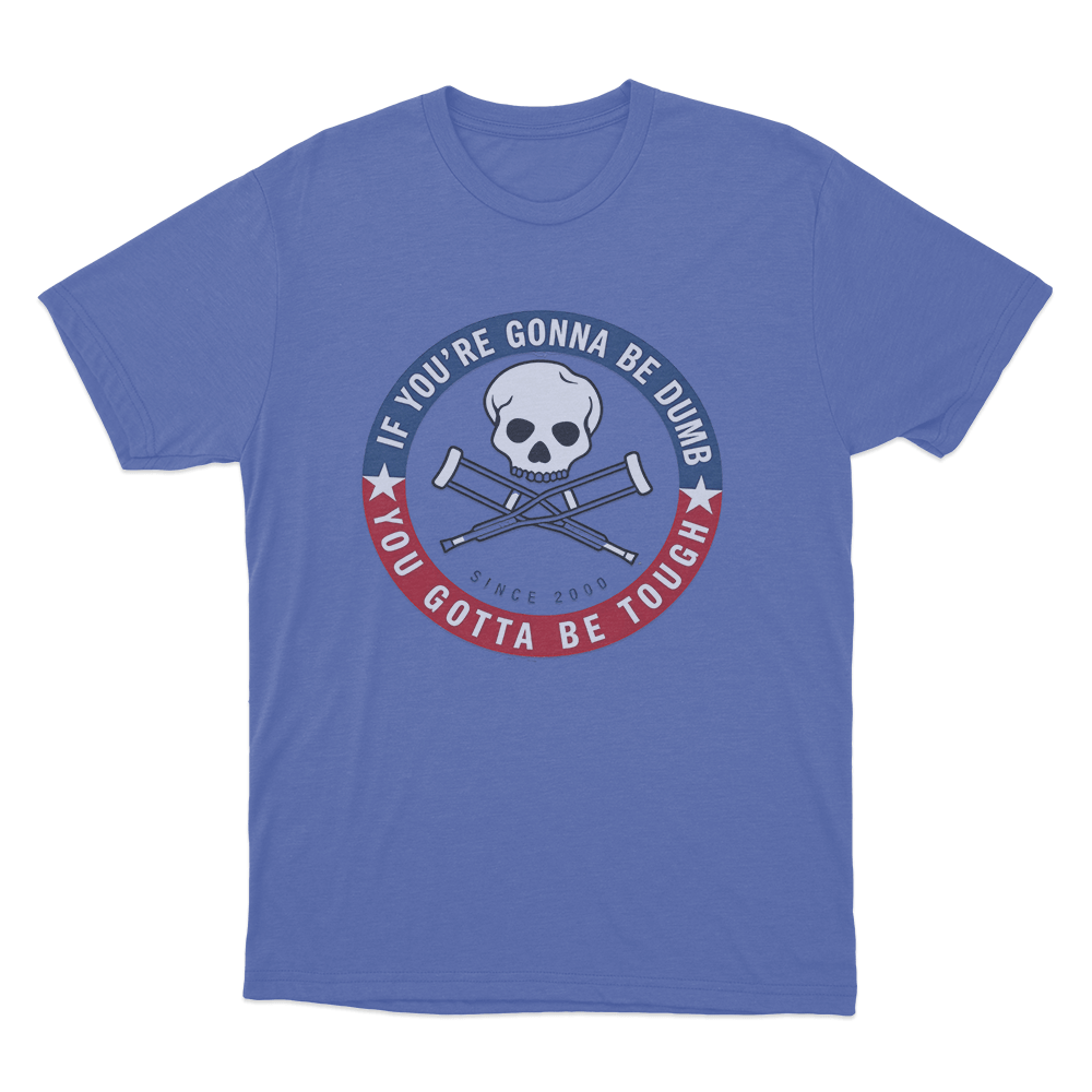 Jackass Tough Since 2000 Unisex T Shirt Blue Jackass Tough Since 2000 Unisex T Shirt Blue